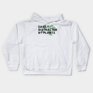 Easily distracted by plants Kids Hoodie